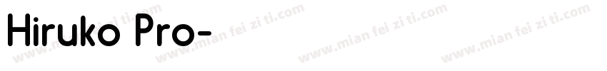 Hiruko Pro字体转换
